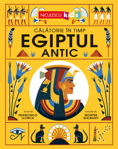 Cărți - Egiptul Antic. Calatorie in timp - Francisco Llorca