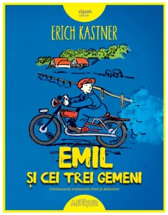 Povești și ficțiune pentru copii - Emil si cei trei gemeni - Erich Kastner