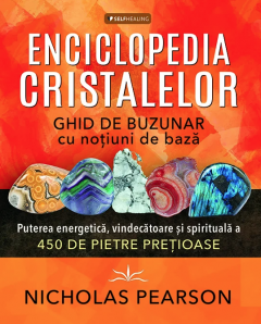 Cărți - Enciclopedia Cristalelor - Nicholas Pearson