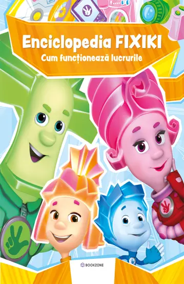 Noutăți Librăria Compas - Enciclopedia fixiki. Cum functioneaza lucrurile