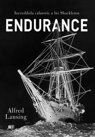Cărți - Endurance. Incredibila calatorie a lui Shackleton – Alfred Lansing