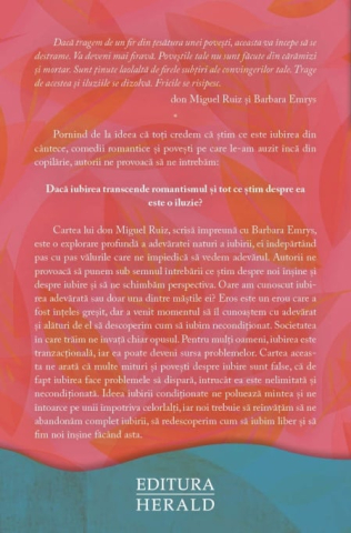 Eros. Iubirea care te invata cine esti dincolo de iluzii si asteptari - Don Miguel Ruiz, Barbara Emrys [1]