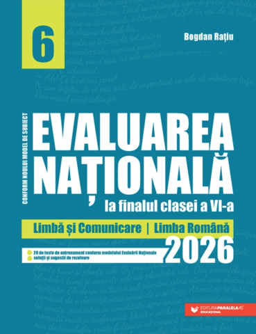 Noutăți Librăria Compas - Evaluarea Nationala la finalul clasei a VI-a - 2026. Limba si Comunicare. Limba romana - Bogdan Ratiu