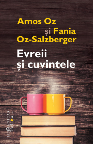 Cărți - Evreii si cuvintele - Fania Oz-Salzberger, Amos Oz