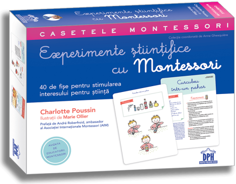 Enciclopedii și atlase pentru copii - Experimente stiintifice cu Montessori – Charlotte Poussin, Marie Ollier