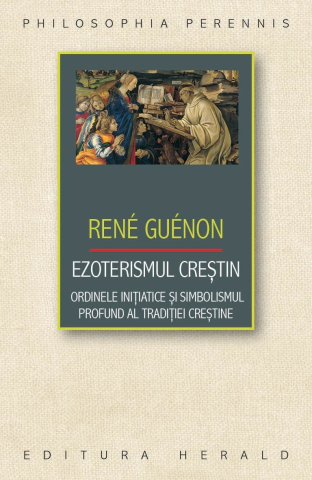 Dezvoltare personală și non-ficțiune - Ezoterismul crestin - Rene Guenon