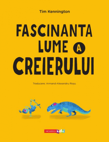 Fascinanta lume a creierului – Tim Kennington [1]