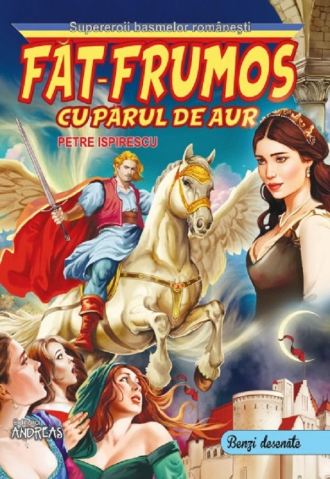 Noutăți Librăria Compas - Fat-Frumos cu parul de aur - Petre Ispirescu