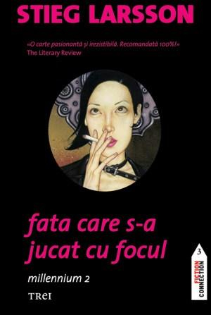 Thriller și mister - Fata care s-a jucat cu focul - Stieg Larsson