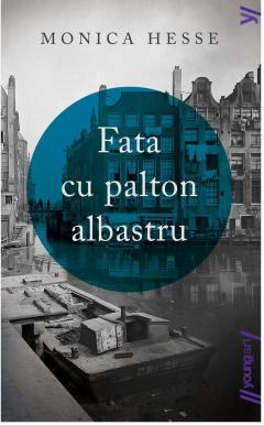 Cărți - Fata cu palton albastru - Monica Hesse