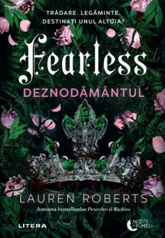 Cărți - Fearless - Deznodamantul - Lauren Roberts