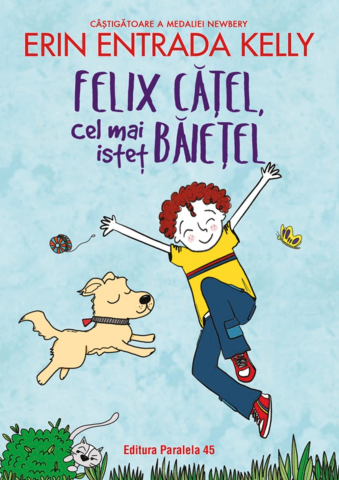 Noutăți Librăria Compas - Felix Catel, cel mai istet baietel - Erin Entrada Kelly