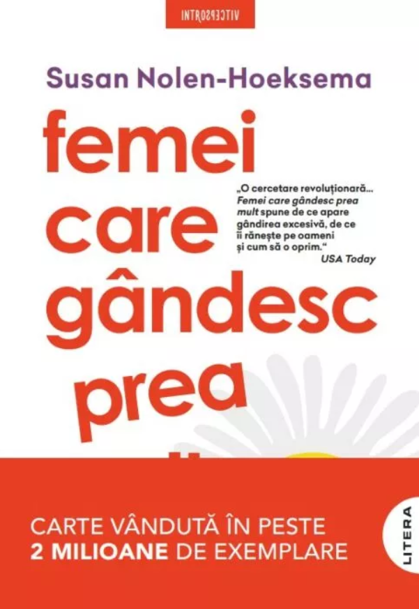 Cărți - Femei care gandesc prea mult - Susan Nolen-Hoeksema