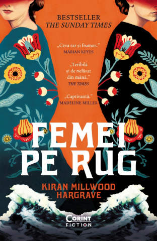 Cărți - Femei pe rug - Kiran Millwood Hargrave