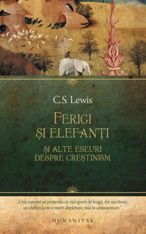 Cărți - Ferigi si elefanti - C.S. Lewis