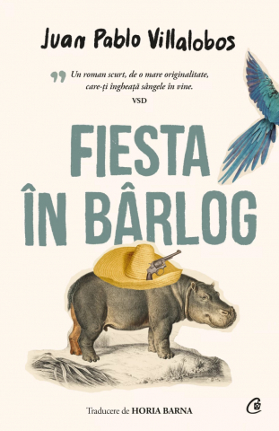 Cărți - Fiesta in barlog - Juan Pablo Villalobos