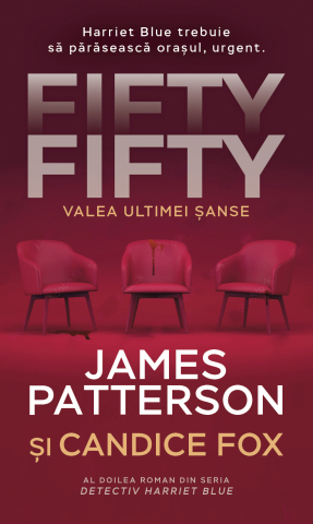 Cărți - Fifty Fifty. Valea ultimei sanse - James Patterson, Candice Fox