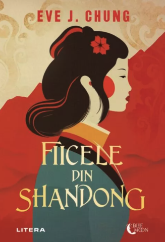 Ficțiune mitologică și istorică - Fiicele din Shandong - Eve J. Chung