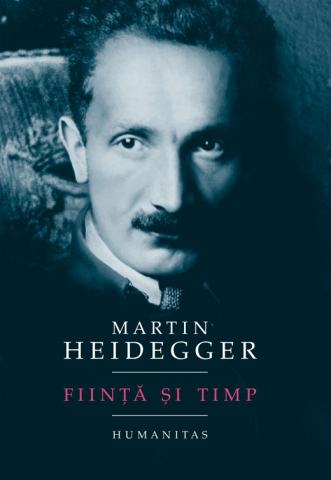 Cărți - Fiinta si timp - Martin Heidegger