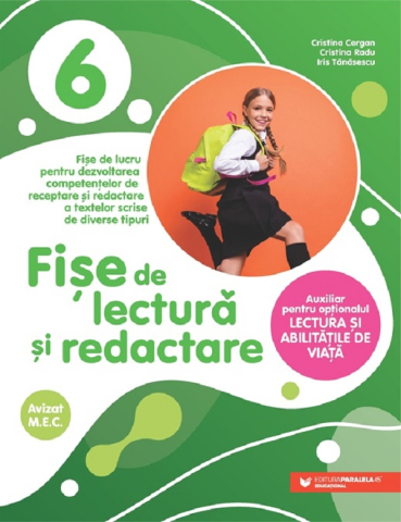 Noutăți Librăria Compas - Fise de lectura si redactare. Clasa 6 – Cristina Cergan, Cristina Radu, Iris Tanasescu