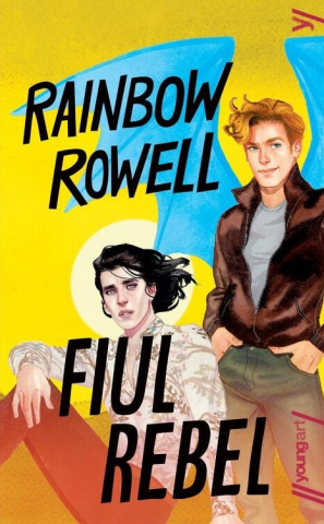 Cărți - Fiul rebel - Rainbow Rowell