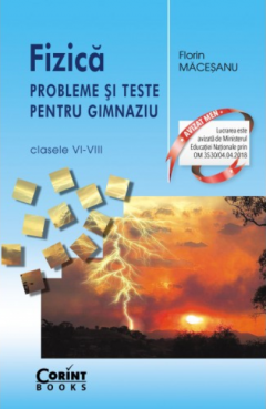 Educație și carte școlară - Auxiliar scolar pentru clasele VI-VIII - Fizica - Florin Macesanu