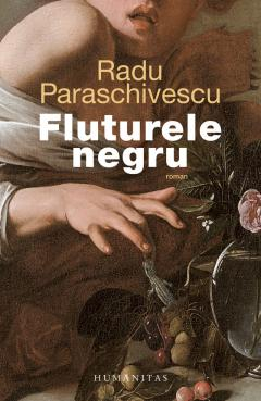 Literatură modernă și contemporană - Fluturele negru - Radu Paraschivescu