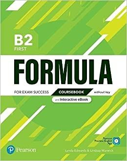 Cărți - Formula B2 First. Coursebook without key and interactive eBook - Lynda Edwards, Lindsay Warwick