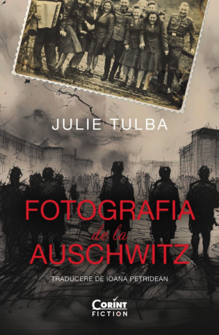 Cărți - Fotografia de la Auschwitz – Julie Tulba