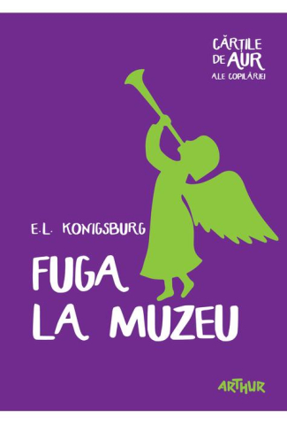 Noutăți Librăria Compas - Fuga la muzeu - E.L. Konigsburg