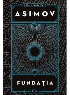 Cărți - Fundatia - Isaac Asimov