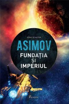 Noutăți Librăria Compas - Fundatia si Imperiul - Isaac Asimov