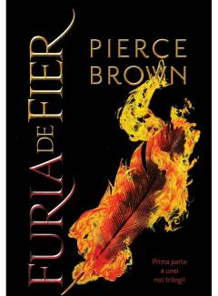 Cărți - Furia de fier - Pierce Brown