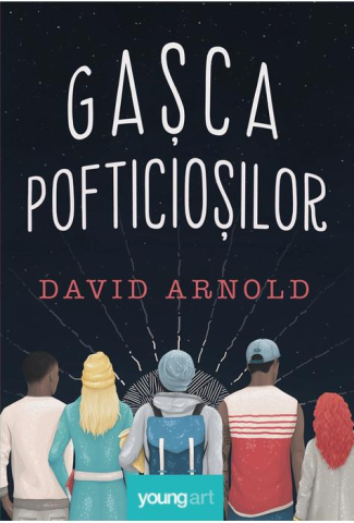 Romane și literatură - Gasca pofticiosilor - David Arnold