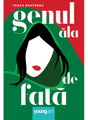 Romane și literatură - Genul ala de fata - Tanaz Bhathena