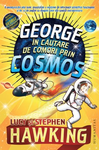 Povești și ficțiune pentru copii - George in cautare de comori prin Cosmos - Stephen Hawking, Lucy Hawking