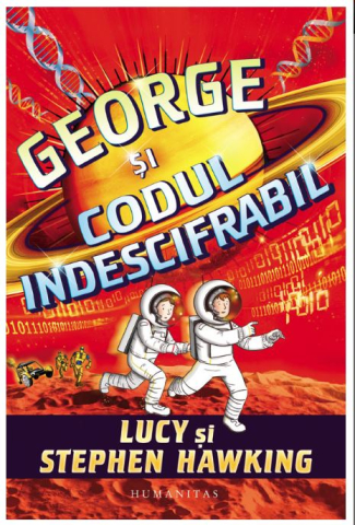 Noutăți Librăria Compas - George si codul indescifrabil - Stephen Hawking, Lucy Hawking