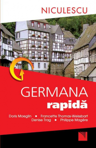 Cărți - Germana rapida – Philippe Magere, Denise Trag, Francette Thomas-Weissbart, Doris Moeglin