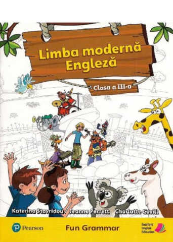 Cărți - Limba moderna engleza clasa a III-a - Katerina Stavridou, Jeanne Perrett, Charlote Covill