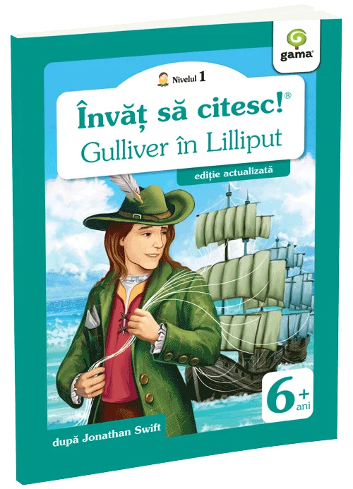 Cărți ilustrate și interactive - Gulliver in Lilliput. Invat sa citesc! Nivelul 1 - Jonathan Swift