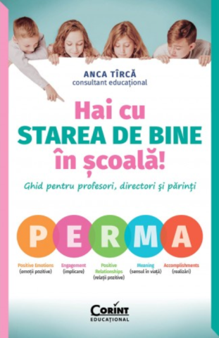 Dezvoltare personală și non-ficțiune - Hai cu starea de bine in scoala! - Anca Tirca