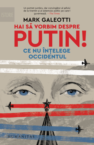 Dezvoltare personală și non-ficțiune - Hai sa vorbim despre Putin! - Mark Galeotti
