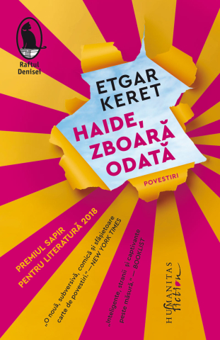 Literatură modernă și contemporană - Haide, zboara odata - Etgar Keret