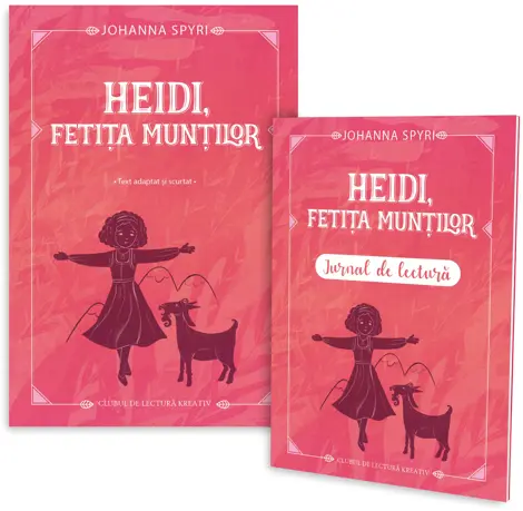 Cărți - Heidi, fetita muntilor + Jurnal de lectura - Johanna Spyri