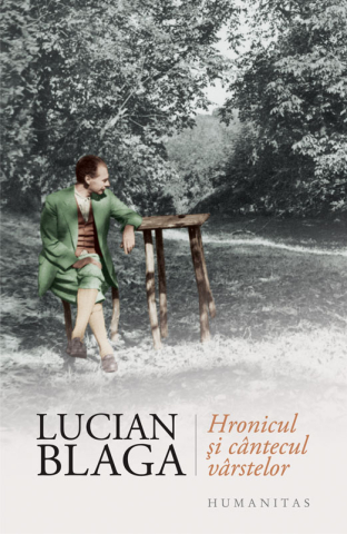 Noutăți Librăria Compas - Hronicul si cantecul varstelor - Lucian Blaga