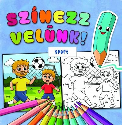 Cărți - Szinezz velunk! Sport. Coloreaza cu noi! Sport