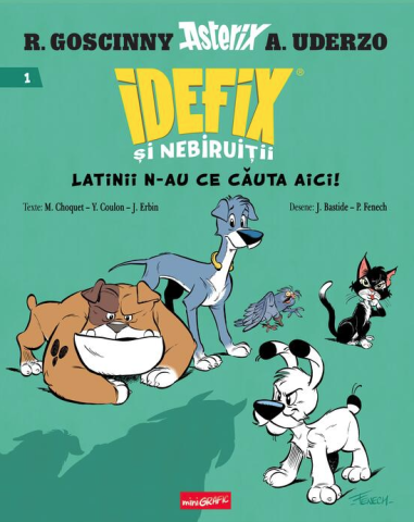 Noutăți Librăria Compas - Idefix si Nebiruitii - Latinii n-au ce cauta aici! – Rene Goscinny, Albert Uderzo