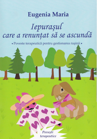 Noutăți Librăria Compas - Iepurasul care a renuntat sa se ascunda - Eugenia Maria
