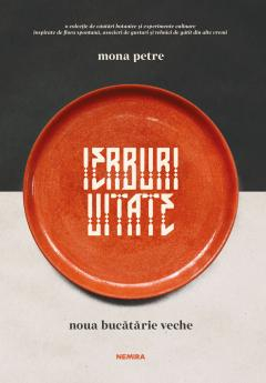 Noutăți Librăria Compas - Ierburi uitate - Mona Petre