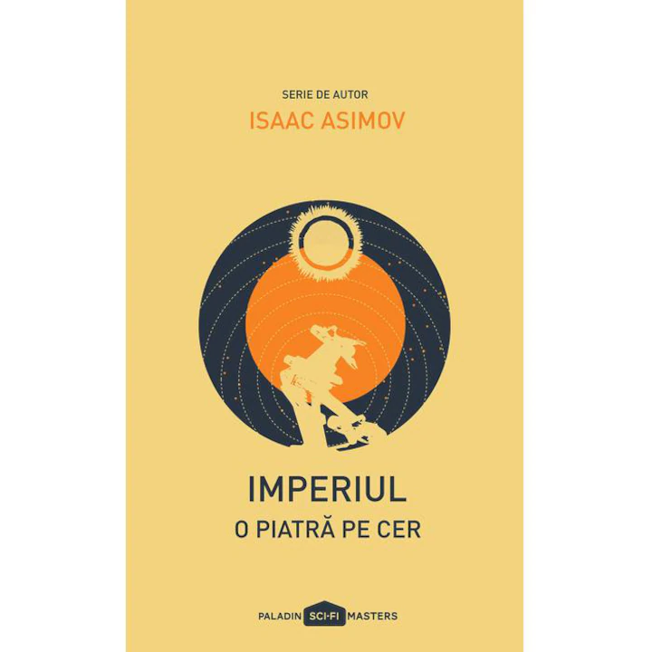 Cărți - Imperiul 1. O piatra pe cer - Isaac Asimov